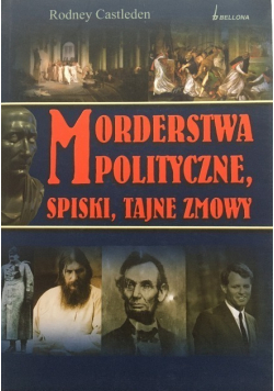 Morderstwa polityczne spiski tajne zmowy