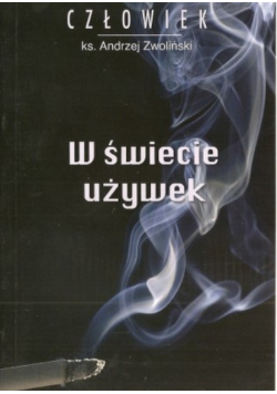W świecie używek Seria