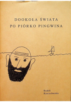 Dookoła świata po piórko pingwina