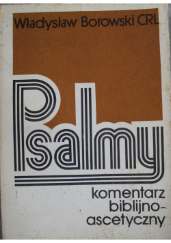 Psalmy komentarz biblijno  ascetyczny