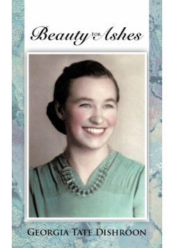 Beauty for Ashes