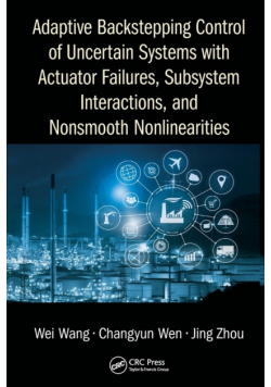 Adaptive Backstepping Control of Uncertain Systems with Actuator Failures, Subsystem Interactions, and Nonsmooth Nonlinearities