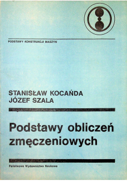 Podstawy obliczeń zmęczeniowych