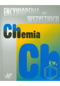 Encyklopedia dla wszystkich Chemia