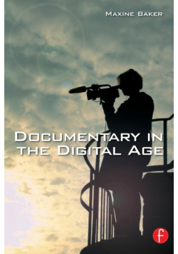 Documentary in the Digital Age