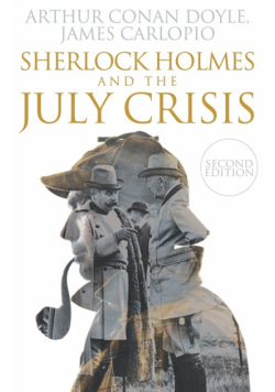 Sherlock Holmes and The July Crisis