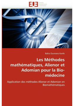 Les méthodes mathématiques, alienor et adomian pour la bio-médecine