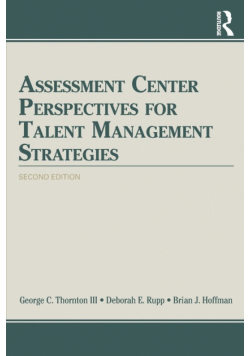 Assessment Center Perspectives for Talent Management Strategies