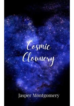 Cosmic Clownery