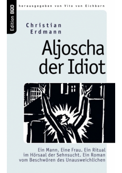 Aljoscha der Idiot