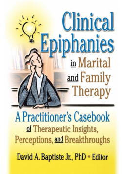 Clinical Epiphanies in Marital and Family Therapy