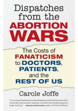 Dispatches from the Abortion Wars