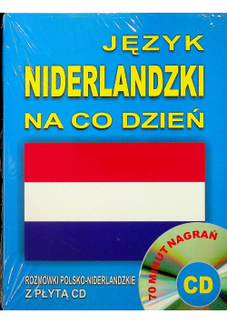Język niderlandzki na co dzień Rozmówki niderlandzkie z płytą CD
