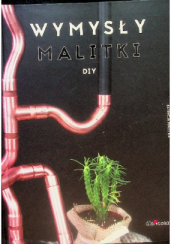 Wymysły Malitki DIY