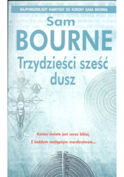 Bourne Sam - Trzydzieści sześć dusz