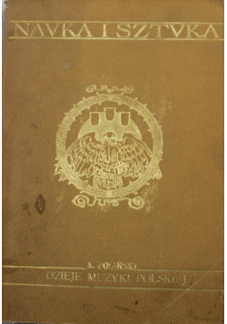 Nauka i sztuka Ziemia Dzieje muzyki polskiej 1907 r.