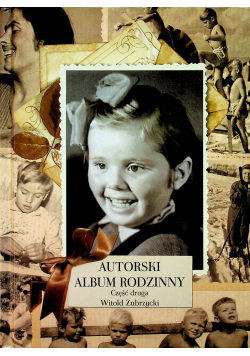 Autorski album rodzinny część druga