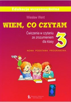 Went Wiesław - Wiem, co czytam 3 ćwiczenia w czytaniu ze zrozumieniem