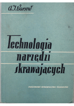 Technologia narzędzi skrawających