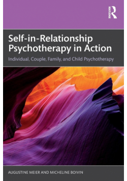Self-in-Relationship Psychotherapy in Action