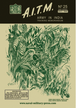 A.I.T.M., Army in India Training Memorandum No. 25, War Series, July, 1944