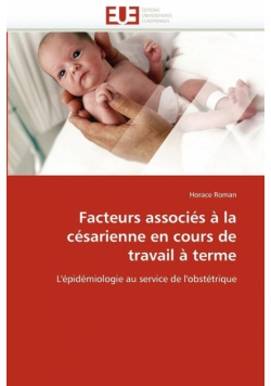 Facteurs associés à la césarienne en cours de travail à terme