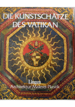 Die Kunstschätze des Vatikans