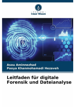 Leitfaden für digitale Forensik und Dateianalyse