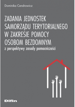 Zadania jednostek samorządu terytorialnego w zakresie pomocy osobom bezdomnym