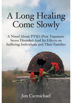 A Long Healing Come Slowly