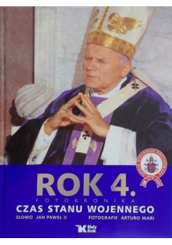 Rok 4 Fotokronika Czas stanu wojennego