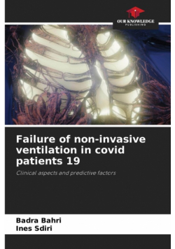 Failure of non-invasive ventilation in covid patients 19