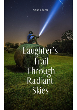 Laughter's Trail Through Radiant Skies