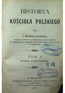 Historya Kościoła polskiego tom 1 1873 r.