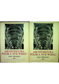 Architektura Polska XVII wieku 2 Tomy