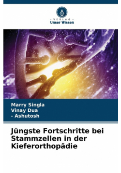 Jüngste Fortschritte bei Stammzellen in der Kieferorthopädie