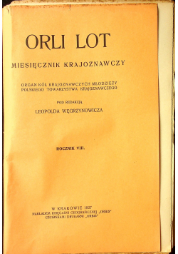 Orli lot miesięcznik krajoznawczy rocznik VIII 10 tomów 1927 r