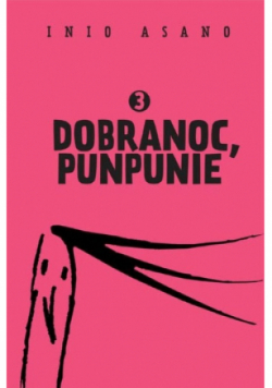 Dobranoc Punpunie Tom 3