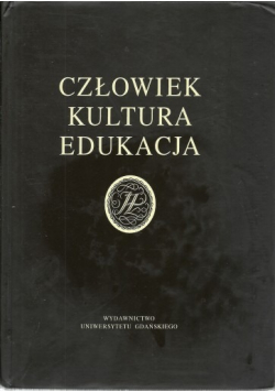 Człowiek kultura edukacja Dedykacja Profesora Żebrowskiego
