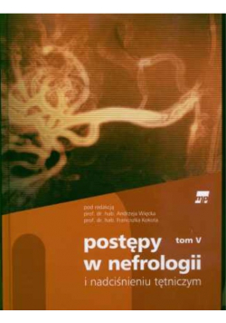 Postępy w nefrologii i nadciśnieniu tętniczym Tom V