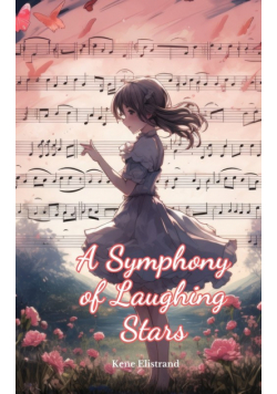 A Symphony of Laughing Stars