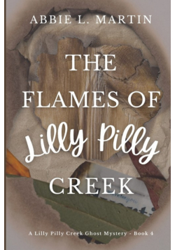 The Flames of Lilly Pilly Creek
