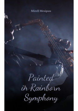 Painted in Rainborn Symphony