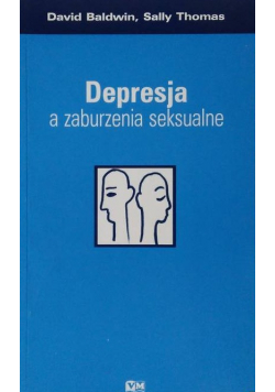 Depresja a zaburzenia seksualne