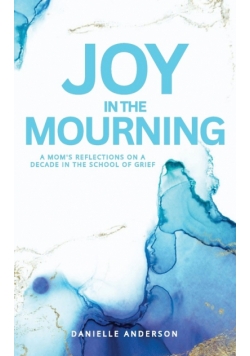 Joy in the Mourning