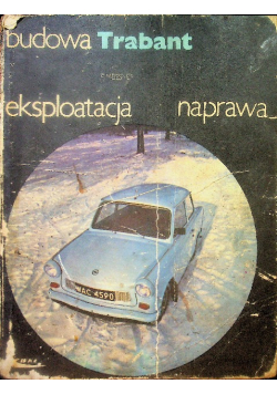 Trabant eksploatacja naprawa