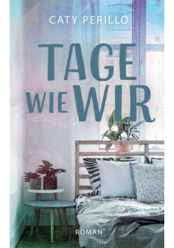 Tage wie wir
