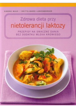 Maus Simone - Zdrowa dieta przy nietolerancji laktozy