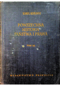 Powszechna historia państwa i prawa tom III