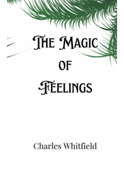 The Magic of Feelings